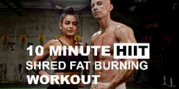 10 minunte free hiit shred fat burning workout